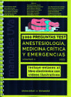 3000 preguntas test de Anestesiología, Medicina crítica y Emergencias