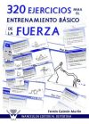 320 ejercicios para el entrenamiento básico de la fuerza