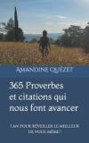 365 Proverbes et citations qui nous font avancer: 1 an pour r&eacute;veiller le meilleur de vous-m&ecirc;me