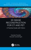 3D Image Reconstruction for CT and Pet: A Practical Guide with Python