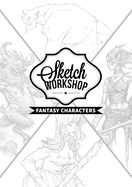 Portada de Sketch Workshop: Fantasy Characters