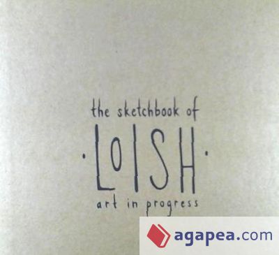 The Sketchbook of Loish: Art in Progress