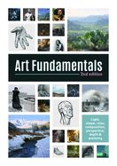 Portada de Art Fundamentals 2nd Edition: Light, Shape, Color, Perspective, Depth, Composition & Anatomy