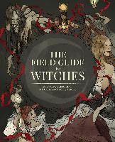 Portada de The Field Guide to Witches: An Artist's Grimoire of 20 Witches and Their Worlds