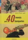 40 MENÚS PARA BANQUETES