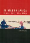 40 días en Africa. Un viaje en pos de la magia