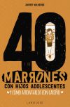 40 marrones con hijos adolescentes