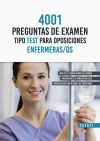 4001 PREGUNTAS DE EXAMEN TIPO TEST PARA OPOSICIONES ENFERMERAS/OS