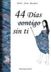 44 D?AS (CONTIGO) SIN TI