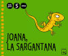 5 ANYS - 3r Trimestre JOANA, LA SARGANTANA Belluguets