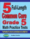 5 Full-Length Common Core Grade 5 Math Practice Tests