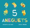 5 aneguets