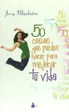 50 COSAS QUE PUEDES HACER PARA MEJORAR TU VIDA