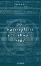 Portada de 50 Masterpieces you have to read before you die Vol: 1 (ShandonPress) (Ebook)