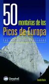 50 monta&ntilde;as de los Picos de Europa. Las mejores ascensiones