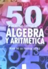 50 problemas curiosos de álgebra y aritmética