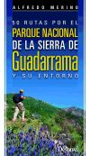 50 rutas por el Parque Nacional de la Sierra de Guadarrama y su entorno