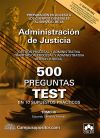 500 preguntas test en 10 supuestos prácticos para opositores a Cuerpos generales de Justicia. Tomo III