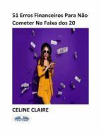 Portada de 51 Erros Financeiros Para N&atilde;o Cometer Na Faixa Dos 20 (Ebook)