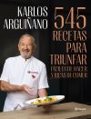 545 Recetas Para Triunfar De Karlos Arguiñano