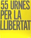 55 urnes per la llibertat