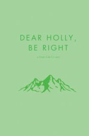 Portada de Dear Holly, be Right