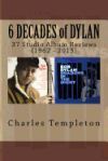6 Decades of Dylan: 37 Studio Album Reviews (1962 - 2015)
