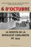 6 d'octubre: la desfeta de la revolució catalanista de 1934