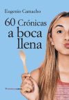 60 Crónicas a boca llena