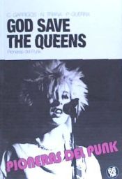 Portada de GOD SAVE THE QUEENS. PIONERAS DEL PUNK