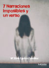 7 Narraciones imposibles y un verso