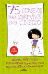 75 consejos para sobrevivir en el colegio (75 Consejos 1)