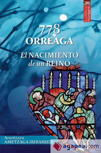 778 Orreaga: El nacimiento de un Reino