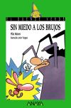 79. Sin miedo a los brujos