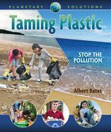 Portada de Taming Plastic: Stop the Pollution