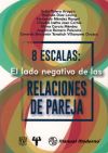 8 Escalas: El lado negativo de las relaciones de pareja