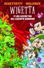 Portada de 9. Wigetta y los secretos del cuerpo humano (Ebook)