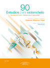 90 Estudios para violonchelo . Studies for Cello /Études pour violoncelle