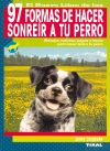 97 Formas de hacer sonreir a tu perro