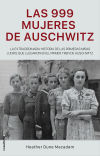 999 Mujeres de Auschwitz, Las