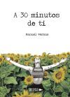 A 30 minutos de Ti
