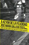 A 42 km de la felicidad: consejos para completar con éxito aquello que te propongas