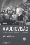 A AUDIOVIS?O: SOM E IMAGEM NO CINEMA