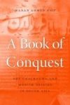 A Book of Conquest: The Chachnama and Muslim Origins in South Asia