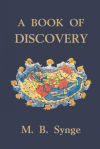 A Book of Discovery (Yesterdayâ€™s Classics)