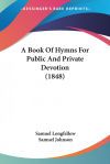 A Book of Hymns for Public and Private D