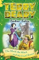 Portada de Tudor Tales: The Maid, the Witch and the Cruel Queen