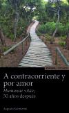 A CONTRACORRIENTE Y POR AMOR