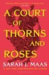 A Court Of Thorns And Roses (a Court Of Thorns And Roses 1) De Sarah J. Maas