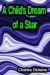 A Child"s Dream of a Star (Ebook)